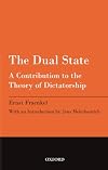 The Dual State: A Contribution To the Theory of Dictatorship