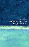 Monasticism: A Very Short Introduction (Very Short Introductions)