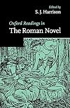 Oxford Readings in the Roman Novel