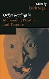 Oxford Readings in Menander, Plautus, and Terence