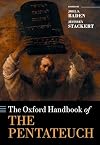 The Oxford Handbook of the Pentateuch (Oxford Handbooks)