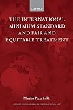 The International Minimum Standard And Fair And Equitable Treatment