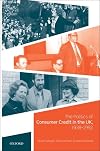 The Politics of Consumer Credit in the UK, 1938-1992