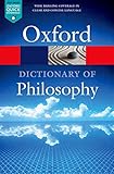 The Oxford Dictionary Of Philosophy