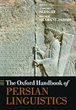 The Oxford Handbook Of Persian Linguistics