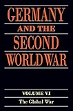 Germany And The Second World War Volume Vi The Global War