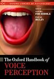 The Oxford Handbook Of Voice Perception