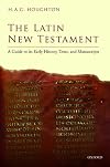 The Latin New Testament: A Guide to its Early History, Texts, and Manuscripts