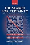 The Search for Certainty: A Philosophical Account of Foundations of Mathematics