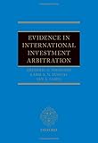 Evidence in international investment arbitration