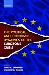 The Political and Economic Dynamics of the Eurozone Crisis