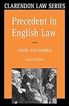 Precedent in English Law (Clarendon Law Series)