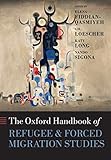 The Oxford Handbook Of Refugee And Forced Migration Studies
