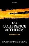 The Coherence Of Theism Second Edition Clarendon Library Of Logic And Philosophy