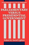 Parliamentary Versus Presidential Government