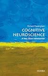 Cognitive Neuroscience: A Very Short Introduction