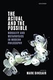 The Actual And The Possible Modality And Metaphysics In Modern Philosophy Mind Association Occasional Series