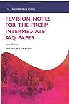 Revision Notes for the FRCEM Intermediate SAQ Paper