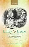 Liffey and Lethe : paramnesiac history in nineteenth-century Anglo-Ireland