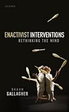 Enactivist Interventions: Rethinking the Mind