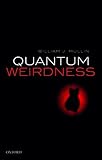 Quantum Weirdness