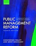 Public Management Reform A Comparative Analysis Into The Age Of Austerity