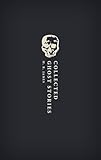 Collected Ghost Stories Owc Hardback Oxford Worlds Classics Hardback Collection