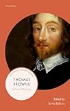 Thomas Browne Selected Writings 21stcentury Oxford Authors