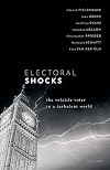 Electoral shocks : the volatile voter in a turbulent world
