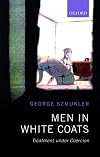 Men in White Coats: Treatment Under Coercion