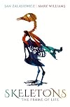 Skeletons: The Frame of Life