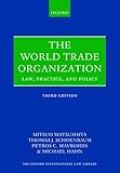 The World Trade Organization Law Practice And Policy