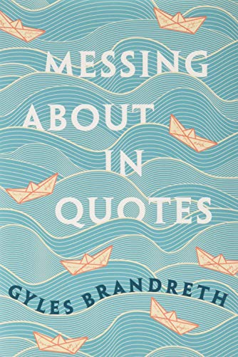 Messing about in Quotes book cover