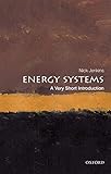 Energy Systems A Very Short Introduction