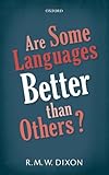 Are Some Languages Better Than Others