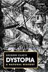 Dystopia: A Natural History