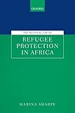 The Regional Law Of Refugee Protection In Africa