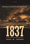 1837: Russia's Quiet Revolution