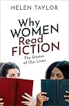 Why Women Read Fiction: The Stories of Our Lives