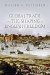 Global trade and the shaping of English freedom