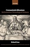 Communicatio Idiomatum: Reformation Christological Debates