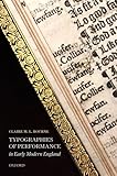 Typographies Of Performance In Early Modern England