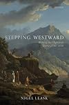 Stepping Westward: Writing the Highland Tour c. 1720-1830