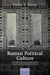 Roman Political Culture: Seven Studies of the Senate and City Councils of Italy from the First to the Sixth Century AD