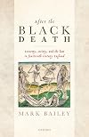 After the Black Death: Economy, Society, and the Law in Fourteenth-Century England