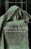 Mind The Body An Exploration Of Bodily Selfawareness
