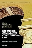Redefining Comparative Constitutional Law: Essays for Mark Tushnet