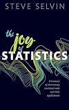 The Joy of Statistics: A Treasury of Elementary Statistical Tools and their Applications