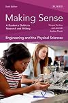 Making Sense in Engineering and the Physical Sciences 6th Edition: A Students Guide to Research and Writing