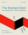 The Stacked Deck 2nd Edition: An Introduction to Social Inequality